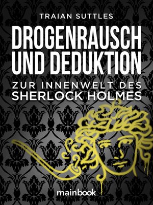 cover image of Drogenrausch und Deduktion